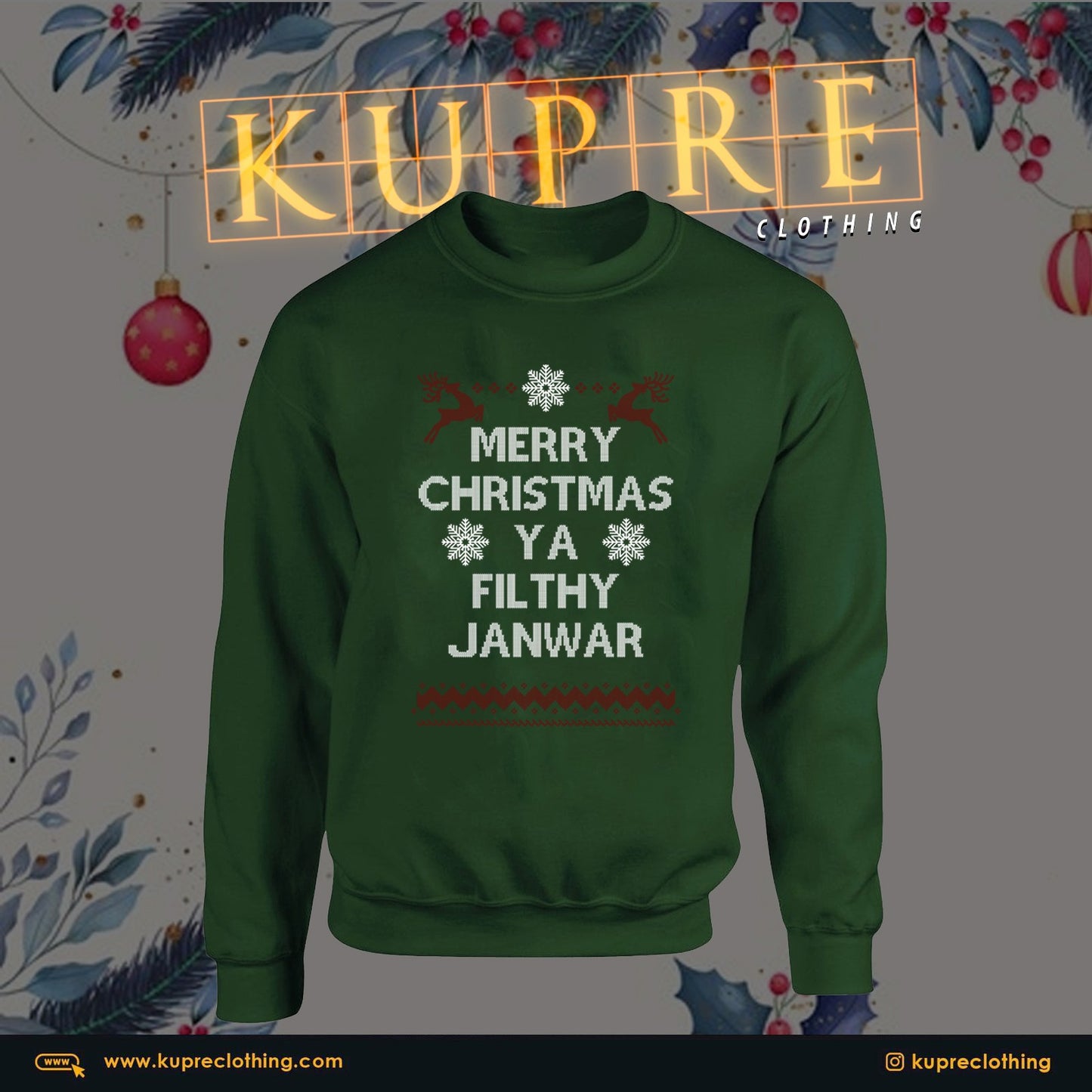 MERRY CHRISTMAS YA FILTHY JANWAR  - GREEN  SWEATSHIRT
