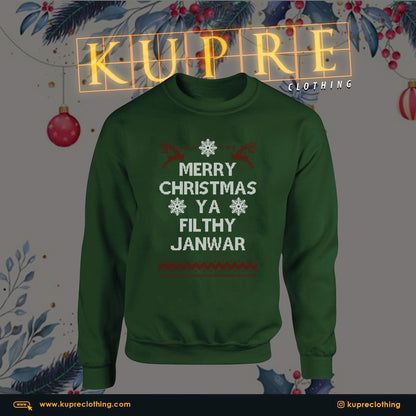 MERRY CHRISTMAS YA FILTHY JANWAR  - GREEN  SWEATSHIRT