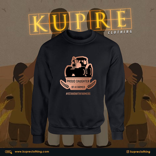 PROUD DAUGHTER OF A FARMER  - Sweatshirt